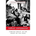 Radical Compassion: Finding Christ in the Heart of the Poor