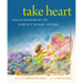 Take Heart: Encouragement for Earth's Weary Lovers