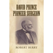 David Prince Pioneer Surgeon