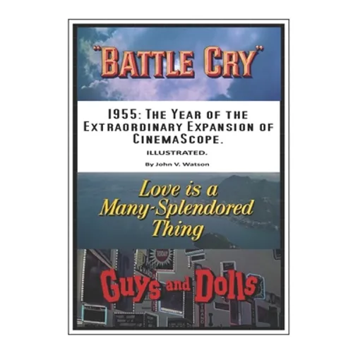 1955: The Year of the Extraordinary Expansion of CinemaScope.