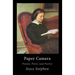 Paper Camera: Poems, Poets, and Poetry