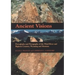 Ancient Visions: Petroglyphs and Pictographs of the Wind River and Bighorn Country, Wyoming and Montana