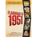 Flashback to 1951 - A Time Traveler's Guide: Celebrating the people, places, politics and pleasures that made 1951 a very special year. Perfect birthd