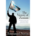 The Victory of Zionism: Reclaiming the Narrative about Israel's Domestic, Regional, and International Challenges