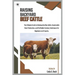 Raising Backyard Beef Cattle: The Ultimate Guide to Raising Healthy Cattle, Sustainable Meat Production, and Profitable Farming Techniques for Beginne