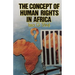 The Concept of Human Rights in Africa