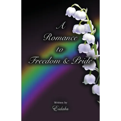 A Romance to Freedom and Pride (Gay Romance)