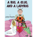A Bug, A Slug, and a Ladybug