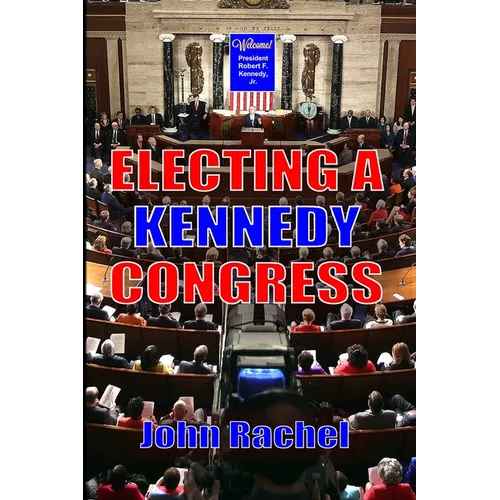 Electing A Kennedy Congress