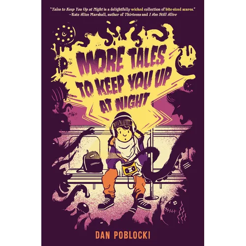 More Tales to Keep You Up at Night
