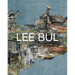 Lee Bul: Life and Work
