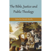 The Bible, Justice and Public Theology