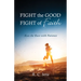 Fight the Good Fight of Faith: Run the Race with Patience