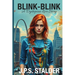 Blink-Blink: a dystopian love story