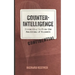 Counterintelligence: Protecting Us from the Realities of Roswell