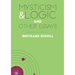 Mysticism & Logic and Other Essays