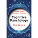 Cognitive Psychology: The Basics