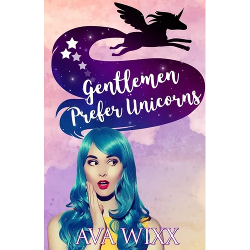 Gentlemen Prefer Unicorns: Team Unicorn Talia #1.5