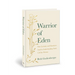Warrior of Eden: How Curiosity and Questions Lead to Understanding God's Call for Women