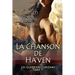 La Chanson de Ha'ven: Les Guerriers Curizans Tome 1