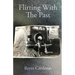 Flirting With The Past