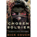 Chosen Soldier: The Making of a Special Forces Warrior