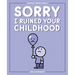 Sorry I Ruined Your Childhood: Berkeley Mews Comics Volume 1