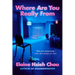Where Are You Really from: Stories