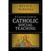 A Concise Guide to Catholic Social Teaching