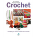 The Complete Beginners Guide to Crochet
