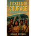Tickets to Courage: The Story of the Freedom Riders