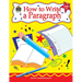 How to Write a Paragraph, Grades 3-5