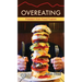 Overeating: Freedom from Food Fixation