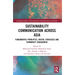 Sustainability Communication Across Asia: Fundamental Principles, Digital Strategies and Community Engagement