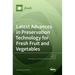 Latest Advances in Preservation Technology for Fresh Fruit and Vegetables