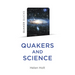Quaker Quicks - Quakers and Science