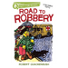Road to Robbery: A Quix Book