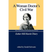 A Woman Doctor's Civil War: Esther Hill Hawks' Diary