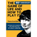The Game of Life and How To Play It