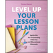 Level Up Your Lesson Plans: Ignite the Joy of Learning with Fun and Educational Materials