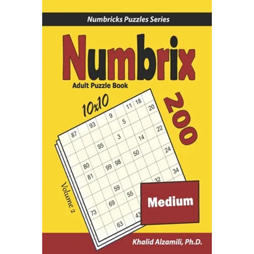 Numbrix Adult Puzzle Book: 200 Medium (10x10) Puzzles