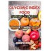 Glycemic Index Food Guide Chart 2024: The Complete GI Mastery: Recipes and Low-Glycemic Diets Tailored for Blood Sugar Control