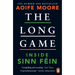 The Long Game: Inside Sinn Féin