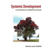 Systemic Development: Local Solutions in a Global Environment