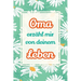 Oma, erzähl mir von deinem Leben: Deine Geschichte, unser Schatz - Ein Geschenk, um Erinnerungen lebendig zu halten und gemeinsam zu lachen