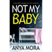 Not My Baby: A totally addictive psychological thriller with a shocking twist