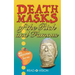Death Masks of the Rich and Famous