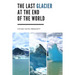 The Last Glacier at the End of the World
