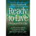 Ready to Live, Prepared to Die: A Provocative Guide to the Rest of Your Life