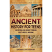 Ancient History for Teens: An Enthralling Journey Through Egypt, Greece, and Rome